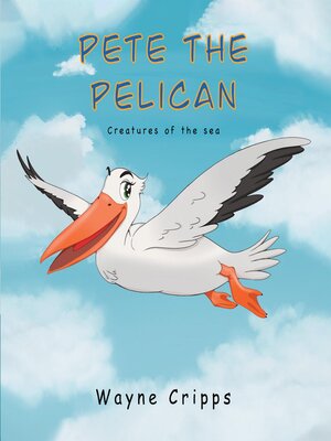 cover image of Pete the Pelican